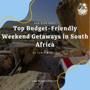 escapewithaj - budget friendly stays in SA by Aamir Jolly