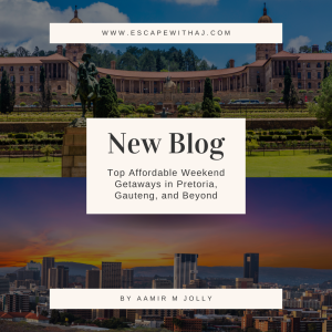 Top Affordable Weekend Getaways in Pretoria, Gauteng, and Beyond